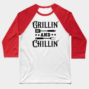 Grillin' and Chillin' Baseball T-Shirt